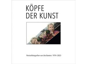 9783869354514 - Köpfe der Kunst - Portraitfotografien von Ute Boeters 1977-2023 m 1 Buch - Ute Boeters Bärbel Manitz Gebunden