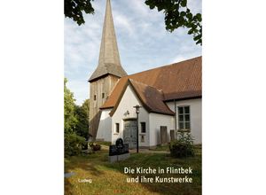 9783869354569 - Die Kirche in Flintbek und ihre Kunstwerke m 1 Buch Gebunden