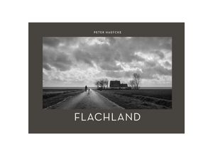 9783869354606 - Flachland - Peter Haefcke Gebunden