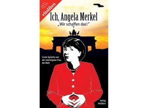 9783869401201 - Ich Angela Merkel - Angela Merkel Kartoniert (TB)