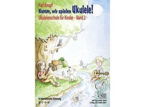 9783869475677 - Komm wir spielen Ukulele!Bd2 - Karl Knopf Kartoniert (TB)