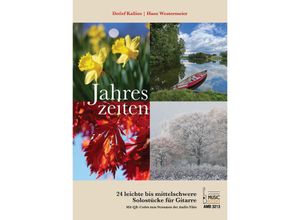 9783869476339 - Jahreszeiten 24 leichte bis mittelschwere Solostücke für Gitarre - Detlef Kallies Hans Westermeier Kartoniert (TB)