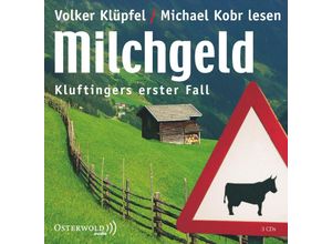 9783869521947 - Kommissar Kluftinger - 1 - Milchgeld - Volker Klüpfel Michael Kobr (Hörbuch)