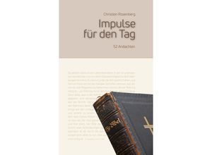 9783869545448 - Impulse für jeden Tag - Christian Rosenberg Gebunden