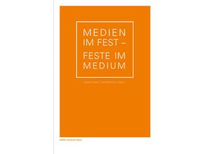 9783869622156 - Medien im Fest - Feste im Medium Kartoniert (TB)