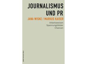 9783869625010 - Journalismus und PR - Jana Wiske Markus Kaiser Kartoniert (TB)