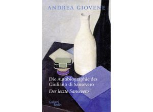 9783869712697 - Die Autobiographie des Giuliano di Sansevero - Andrea Giovene Gebunden