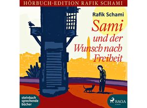 9783869742908 - Sami und der Wunsch nach Freiheit MP3-CDs - Rafik Schami (Hörbuch)