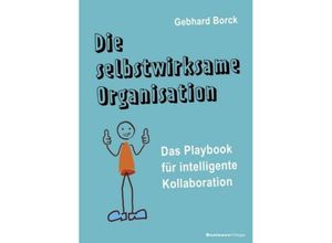 9783869804866 - Die selbstwirksame Organisation - Borck Gebhard Kartoniert (TB)