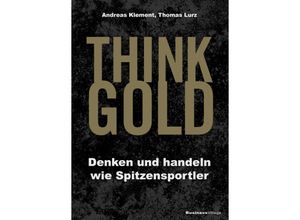 9783869806204 - THINK GOLD - Andreas Klement Lurz Thomas Kartoniert (TB)