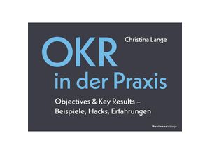 9783869806471 - OKR in der Praxis - Christina Lange Kartoniert (TB)