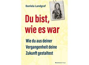 9783869806631 - Du bist wie es war - Daniela Landgraf Kartoniert (TB)