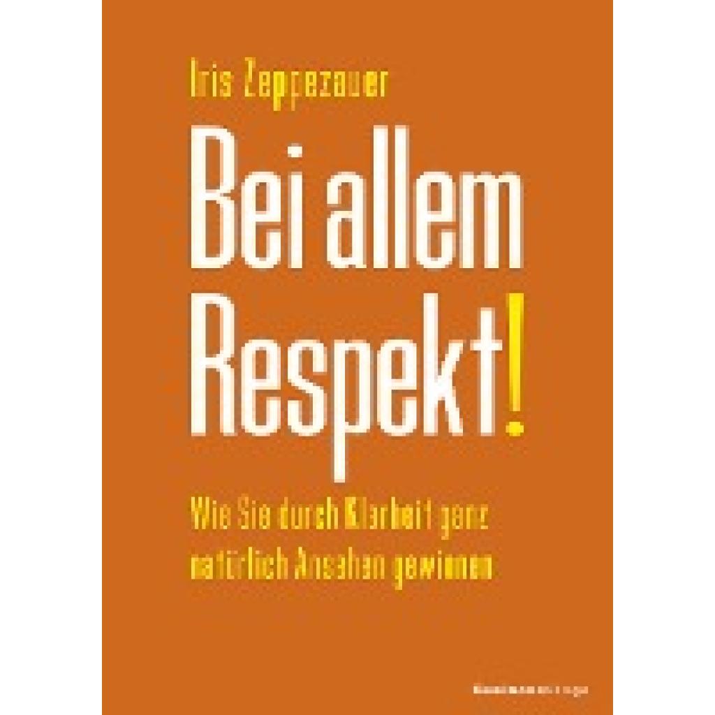 9783869806754 - Zeppezauer Iris Bei allem Respekt!