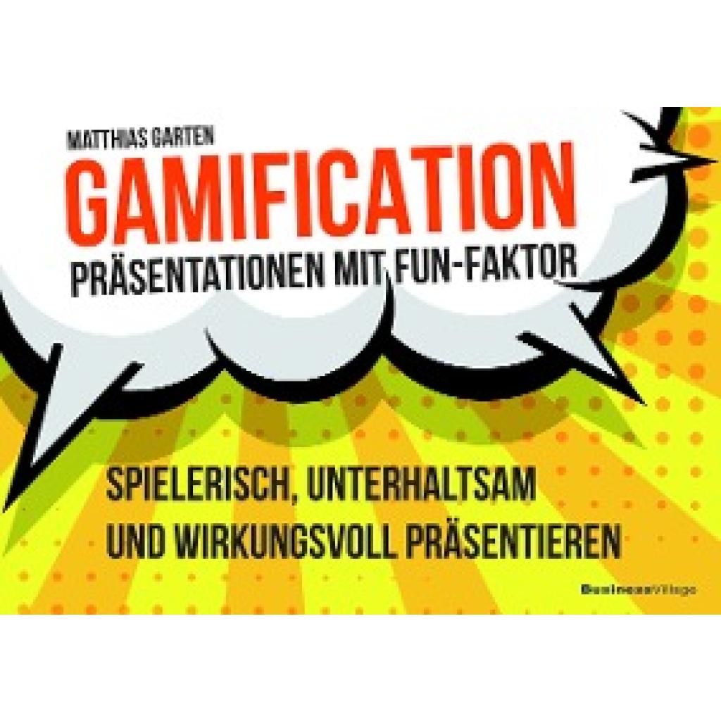 9783869806877 - Garten Matthias Gamification - Präsentationen mit Fun-Faktor