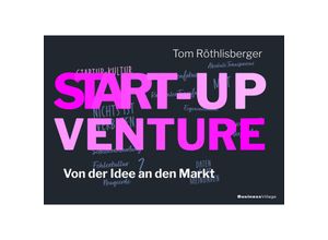 9783869807508 - START-UP VENTURE - Tom Röthlisberger Kartoniert (TB)