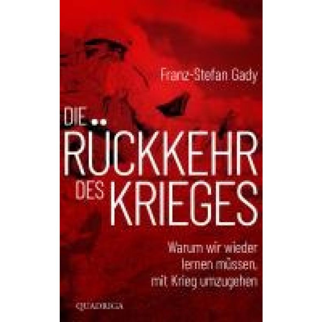 9783869951423 - Gady Franz-Stefan Die Rückkehr des Krieges