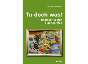 9783870234331 - Tu doch was! - Norbert Nientiedt Kartoniert (TB)