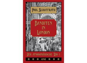 9783870623692 - Banditen in London - Paul Schaffrath Gebunden