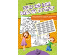 9783870926205 - Kreuz und quer durch die Osterzeit - Mariella Wendel Kartoniert (TB)