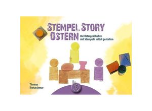 9783870926274 - Stempel Story Ostern - Thomas Kretzschmar Gebunden