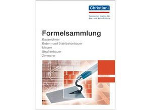 9783871253614 - Formelsammlung Bauzeichner Beton- und Stahlbetonbauer Maurer Straßenbauer Zimmerer Geheftet