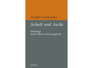 9783871738906 - Schutt und Asche - Fulbert Steffensky Kartoniert (TB)