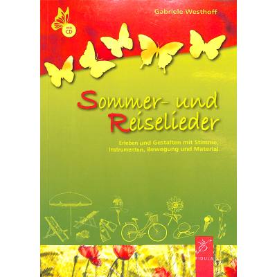 9783872269096 - Sommer und Reiselieder | Erleben und Gestalten mit Stimme Instrumenten Bewegung und Material