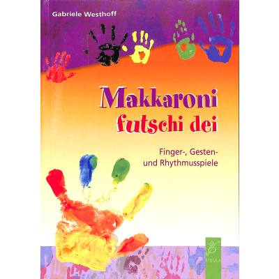 9783872269560 - Makkaroni futschi dei - Gabriele Westhoff Kartoniert (TB)