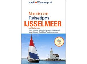 9783873221925 - Ertay Hayit - GEBRAUCHT Nautische Reisetipps Ijsselmeer mit Markermeer Die schönsten Häfen für Segler und Motorbootfahrer Von der Redaktion Fahrtensegelnde - Preis vom 05102023 050521 h