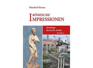 9783873366312 - Römische Impressionen - Manfred Henne Kartoniert (TB)