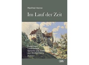 9783873366909 - Im Lauf der Zeit - Manfred Henne Kartoniert (TB)