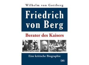 9783873367517 - Friedrich von Berg - Wilhelm von Gottberg Kartoniert (TB)