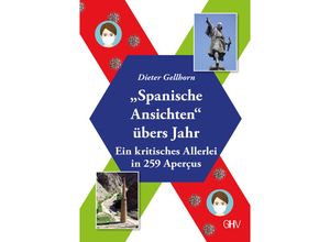 9783873367616 - Spanische Ansichten übers Jahr - Dieter Gellhorn Kartoniert (TB)