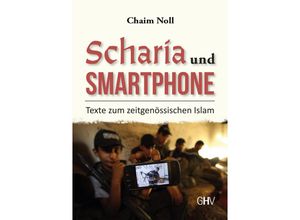 9783873367883 - Scharia und Smartphone - Chaim Noll Kartoniert (TB)