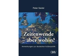 9783873368071 - Zeitenwende - aber wohin? - Peter Seidel Kartoniert (TB)