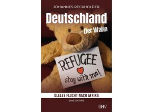 9783873368309 - Deutschland - Der Wahn - Johannes Reckholder Kartoniert (TB)