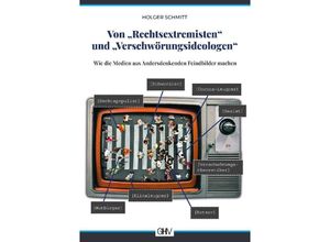 9783873368316 - Von Rechtsextremisten und Verschwörungsideologen - Holger Schmitt Kartoniert (TB)