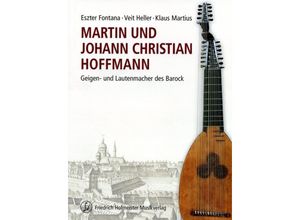 9783873500525 - Martin und Johann Christian Hoffmann - Eszter Fontana Veit Heller Klaus Martius Gebunden