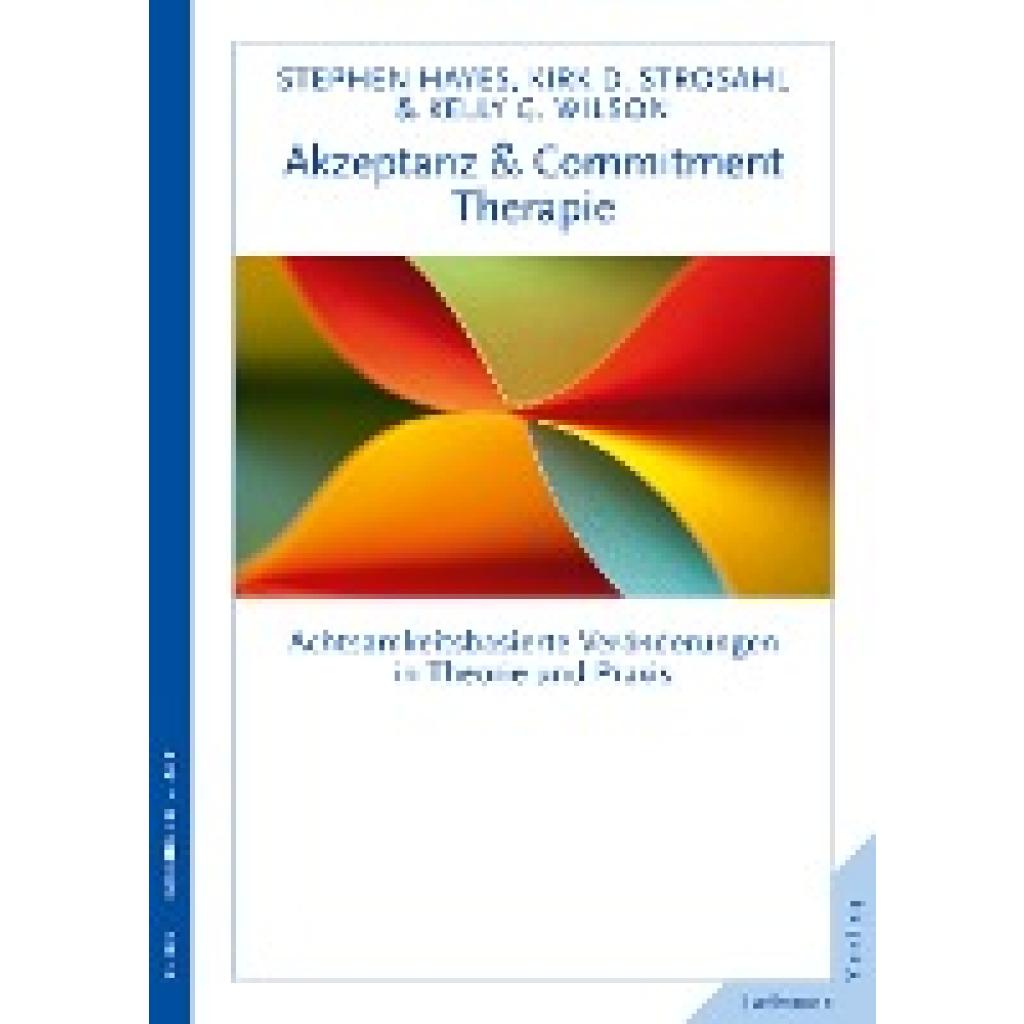 9783873878914 - Hayes Steven C Akzeptanz- & Commitment-Therapie