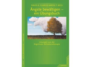 9783873879256 - Aktive Lebensgestaltung Angststörungen   Ängste bewältigen - ein Übungsbuch - David A Clark Aaron T Beck Kartoniert (TB)