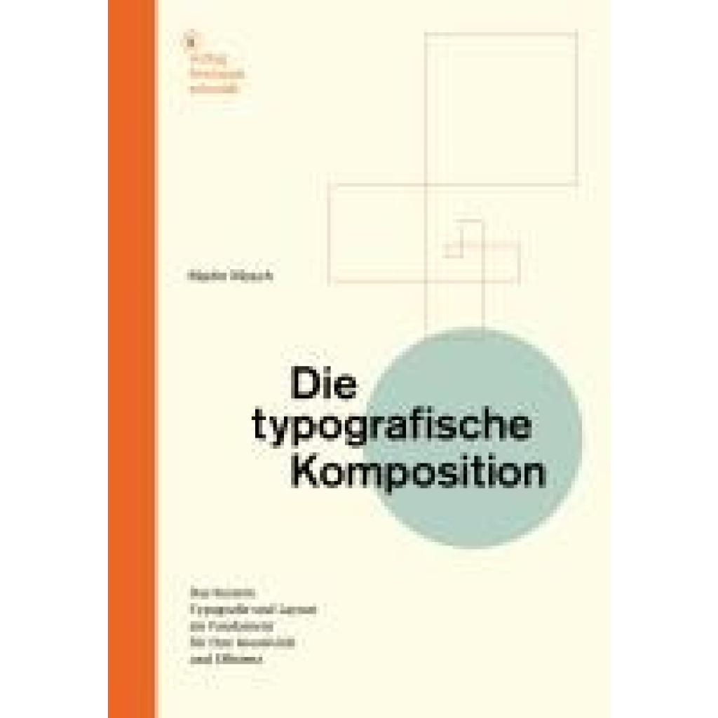 9783874398732 - Mosch Martin Die typografische Komposition