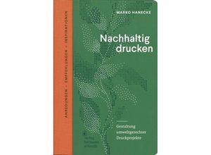 9783874399746 - Nachhaltig drucken - Marko Hanecke Gebunden