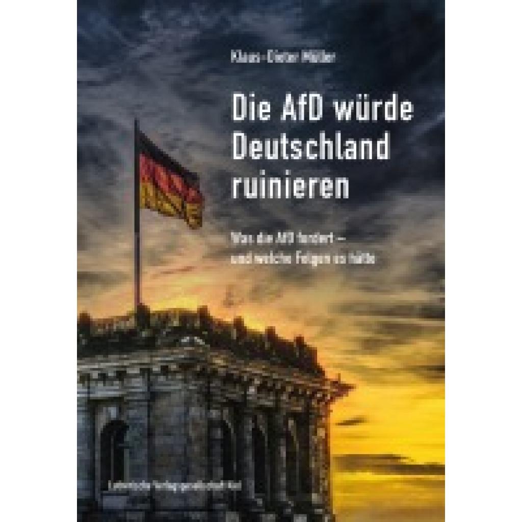 9783875033212 - Müller Klaus-Dieter Die AfD würde Deutschland ruinieren
