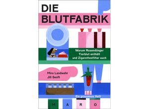 9783875126280 - Die Blutfabrik - Mira Landwehr Geheftet