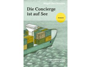 9783875126747 - Die Concierge ist auf See - Magali Desclozeaux Kartoniert (TB)