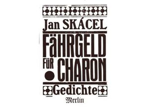 9783875360936 - Merlin Lyrik   Fährgeld für Charon - Jan Skácel Gebunden