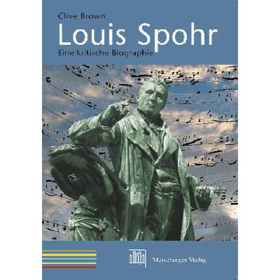 9783875373202 - Louis Spohr - eine kritische Biographie