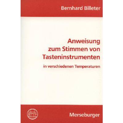 9783875373264 - Anweisung zum Stimmen von Tasteninstrumenten in verschiedenen Temperaturen
