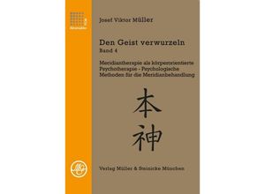 9783875692334 - Den Geist verwurzeln Band 4 - Josef Viktor Müller Gebunden