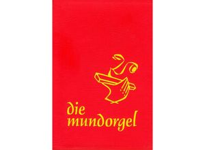 9783875710496 - die mundorgel - Notenausgabe Großdruck Kartoniert (TB)